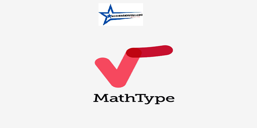 Tải MathType Full Crack